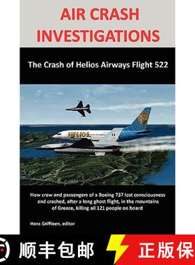 【3-4周达】AIR CRASH INVESTIGATIONS: The Crash of Helios Airways Flight 522 [9781409285458]