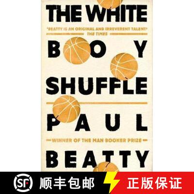 【3-4周达】The White Boy Shuffle : From the Man Booker prize-winning author of The Sellout [9781786072252]