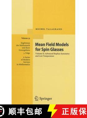 【3-4周达】Mean Field Models for Spin Glasses: Volume II: Advanced Replica-Symmetry and Low Temperatu... [9783642222528]