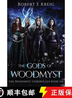 【3-4周达】The Gods of Woodmyst: The Woodmyst Chronicles Book VIII [9780645384567]
