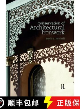 【3-4周达】Conservation of Architectural Ironwork [9780367873776]