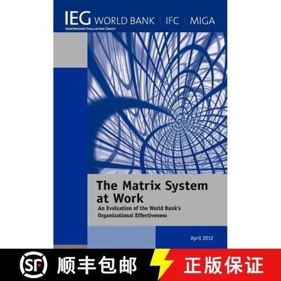预订 The Matrix System at Work – An Evaluation of the World Bank`s Organizational Effectiveness [9780821397152]