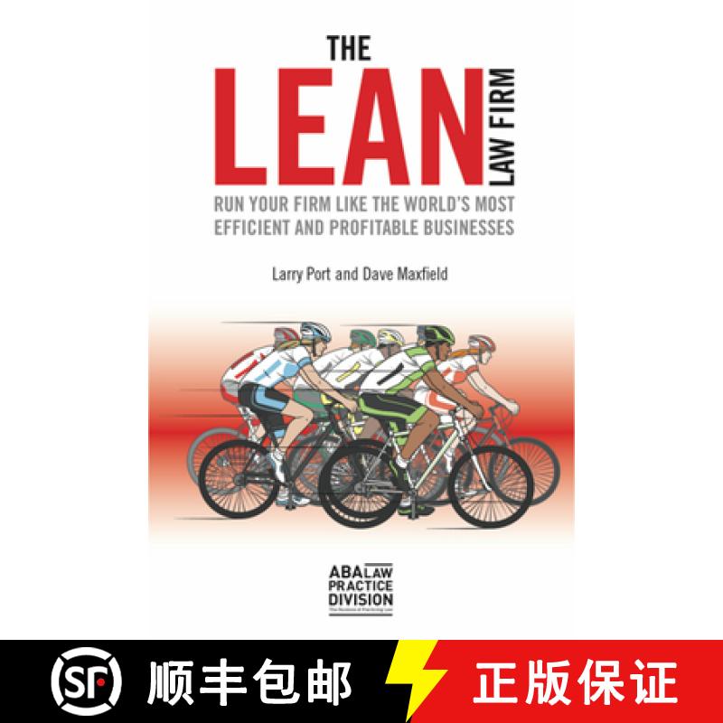 【3-4周达】The Lean Law Firm: Run Your Firm Like the World's Most Efficient and Profitable Businesses [9781641051385]