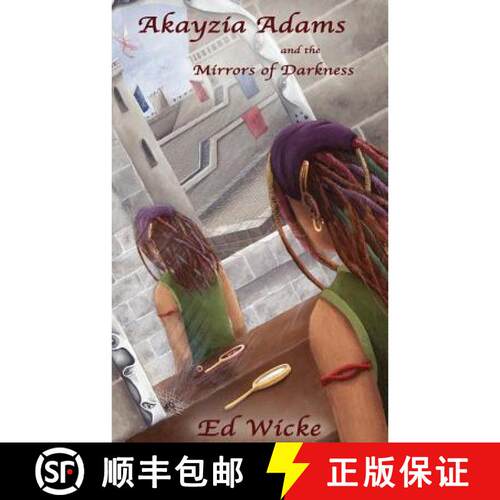 【3-4周达】Akayzia Adams and the Mirrors of Darkness [9780967765259]