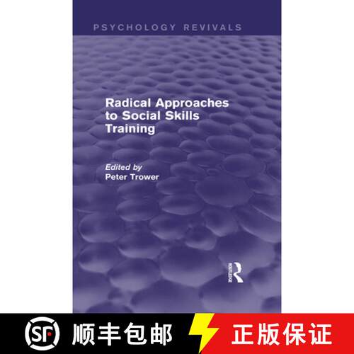 【3-4周达】精装 Radical Approaches to Social Skills Training (Psychology Revivals) [9780415724319]