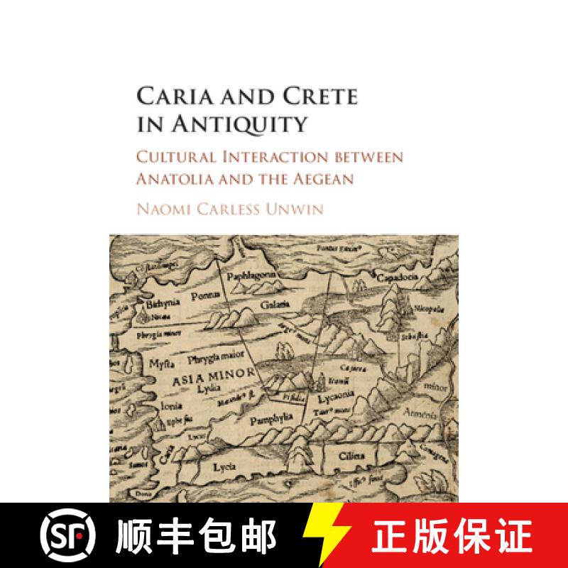 【3-4周达】Caria and Crete in Antiquity: Cultural Interaction between Anatolia and the Aegean [9781316645420]