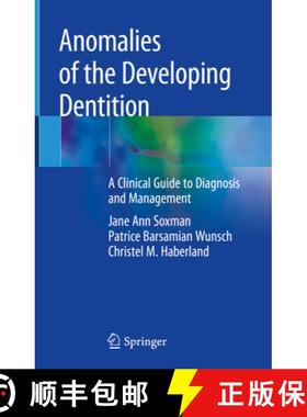 【3-4周达】Anomalies of the Developing Dentition: A Clinical Guide to Diagnosis and Management [9783030031633]