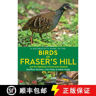 【3-4周达】A Naturalist's Guide to the Birds of Fraser's Hill & the Highlands of Peninsular Malaysia [9781912081547]