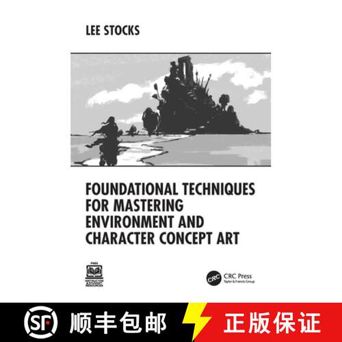 【3-4周达】Foundational Techniques for Mastering Environment and Character Concept Art [9781032769899]