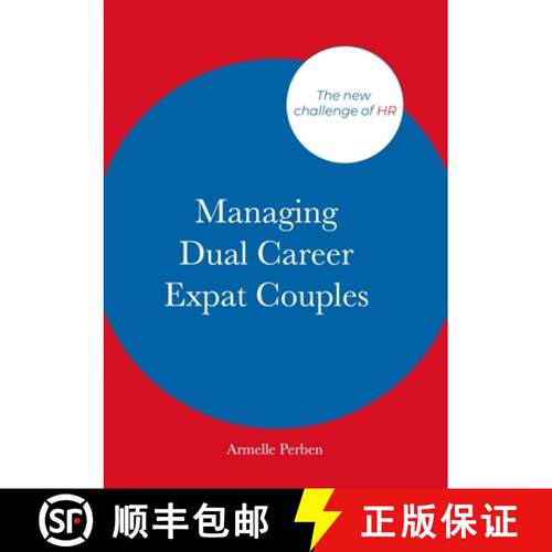 【3-4周达】Managing Dual Career Expat Couples: The new challenge of HR [9781471669477]