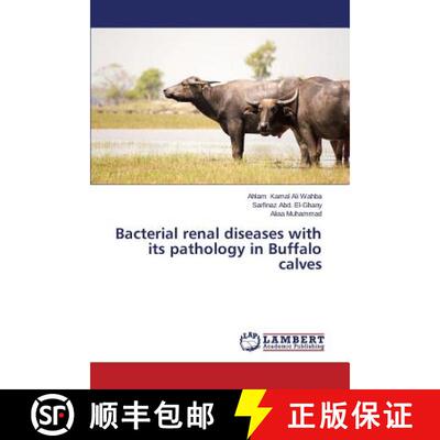 预订 Bacterial renal diseases with its pathology in Buffalo calves [9783659506390]