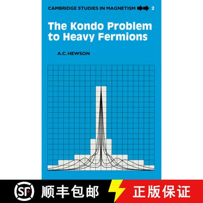 【3-4周达】Kondo Problem to Heavy Fermions: - The Kondo Problem to Heavy Fermions [9780521599474]