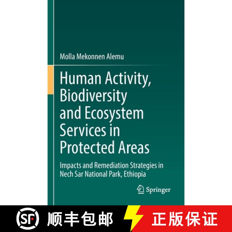 【3-4周达】Human Activity, Biodiversity and Ecosystem Services in Protected Areas : Impacts and Remed... [9783030895730]