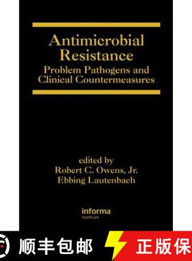 【3-4周达】精装 Antimicrobial Resistance: Problem Pathogens and Clinical Countermeasures [9780824729417]