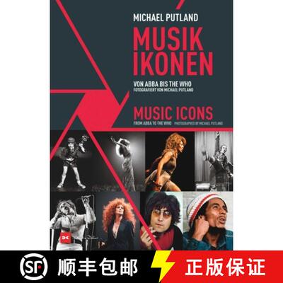 【3-4周达】Music Icons : From ABBA to The Who. Photographed by Michael Putland [9783667125064]