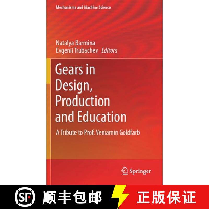 【3-4周达】Gears in Design, Production and Education : A Tribute to Prof. Veniamin Goldfarb [9783030730215]
