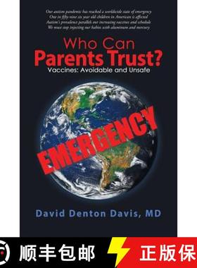 预订 Who Can Parents Trust?: Vaccines: Avoidable and Unsafe [9781982204396]