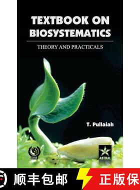 【3-4周达】Textbook of Biosystematics theory and Practicals [9789351242048]