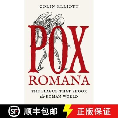 【3-4周达】罗马痘：震撼罗马世界的瘟疫 Pox Romana: The Plague That Shook the Roman World [9780691219158]