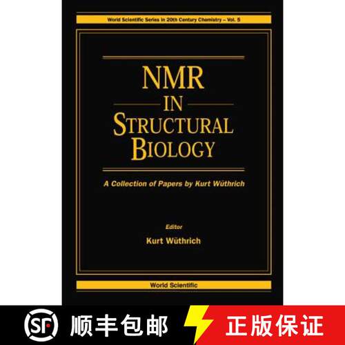 【3-4周达】精装 Nmr In Structural Biology: A Collection Of Papers By Kurt Wuthrich: A Collection of W... [9789810222420]