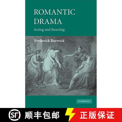 【3-4周达】精装 Romantic Drama: Acting and Reacting [9780521889674]
