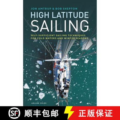 【3-4周达】精装 High Latitude Sailing: Self-sufficient sailing techniques for cold waters and winter ... [9781472973276]