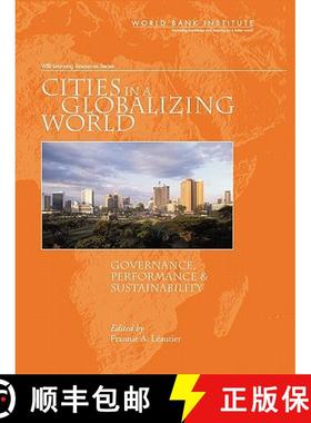 预订 Cities in a Globalizing World: Governance, Performance, and Sustainability [9780821365533]