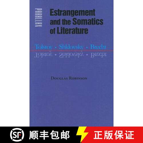 预订 精装 Estrangement and the Somatics of Literature – Tolstoy, Shklovsky, Brecht [9780801887963]