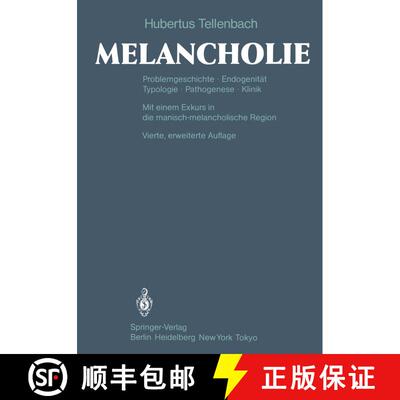 【3-4周达】Melancholie : Problemgeschichte Endogenität Typologie Pathogenese Klinik (4. Auflage 1983) [9783642684081]