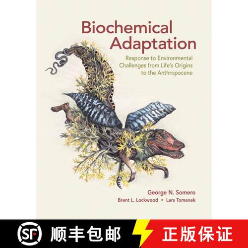 【3-4周达】精装 Biochemical Adaptation: Response to Environmental Challenges from Life's Origins to t... [9781605355641]