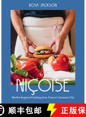 【3-4周达】Niçoise: Market-Inspired Cooking from France's Sunniest City [9781324021162]