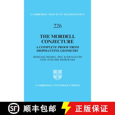 【3-4周达】精装 The Mordell Conjecture: A Complete Proof from Diophantine Geometry [9781108845953]