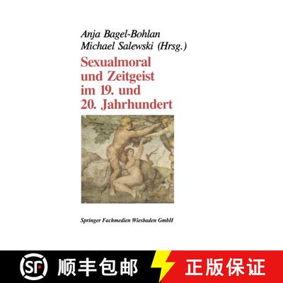 【3-4周达】Sexualmoral und Zeitgeist im 19. und 20. Jahrhundert [9783810008695]
