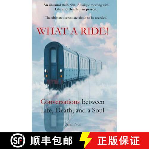 【3-4周达】What a Ride! : Conversations between Life, Death, and a Soul [9783952634424]