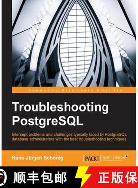 预订 Troubleshooting PostgreSQL [9781783555314]