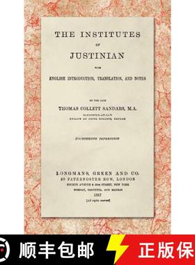 预订 The Institutes of Justinian, With English Introduction, Translation, and Notes (1917) [9781584777267]