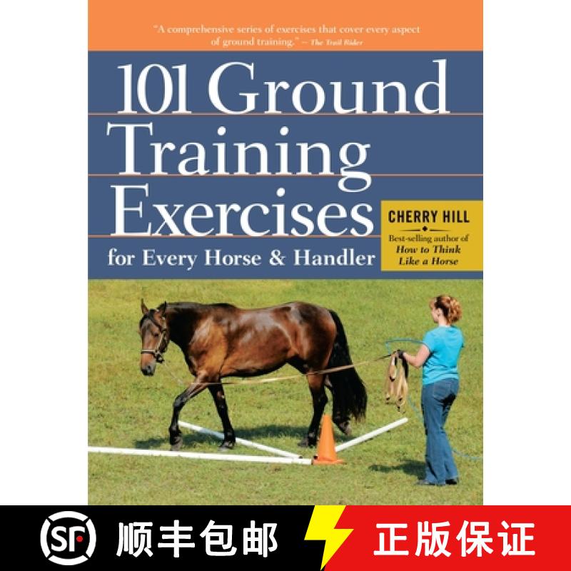 【3-4周达】101 Ground Training Exercises for Every Horse and Handler [9781612120522]