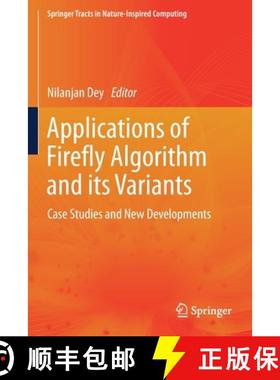 【3-4周达】Applications of Firefly Algorithm and its Variants : Case Studies and New Developments [9789811503085]