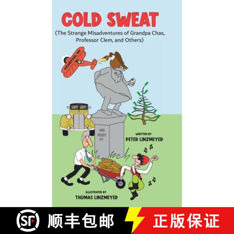 【3-4周达】Cold Sweat: The Strange Misadventures of Grandpa Chas, Professor Clem, and Others - Colore... [9798886404852]