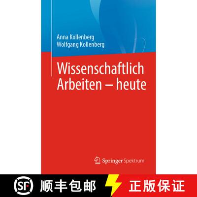 【3-4周达】Wissenschaftlich Arbeiten - heute [9783662694015]
