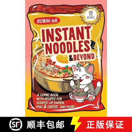 【3-4周达】Instant Noodles and Beyond: A Comic Book with Recipes for Souped-Up Ramen, Mac & Cheese, a... [9780063437142]