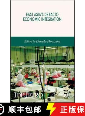 【3-4周达】East Asia's de Facto Economic Integration [9780230007826]