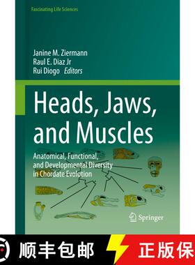 【3-4周达】Heads, Jaws, and Muscles: Anatomical, Functional, and Developmental Diversity in Chordate ... [9783319935591]