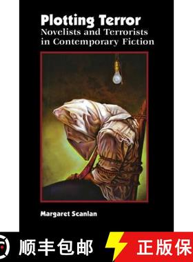 预订 Plotting Terror: Novelists and Terrorists in Contemporary Fiction [9780813920313]