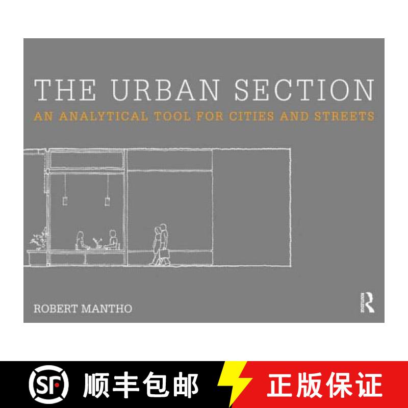 【3-4周达】The Urban Section: An Analytical Tool for Cities and Streets [9780415642590]