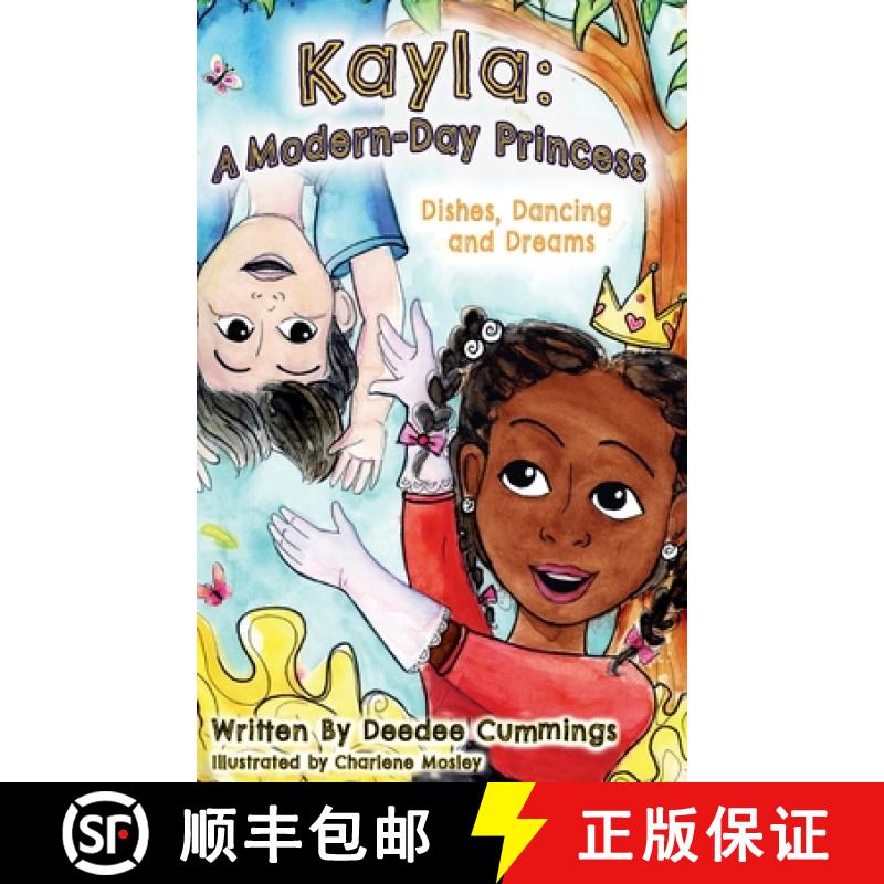 【2-3周达】Kayla: A Modern Day Princess, Dishes Dancing and Dreams [9781951218621]