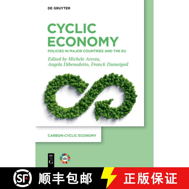 预订 Cyclic Economy: Policies in Major Countries and the EU [9783110767070]