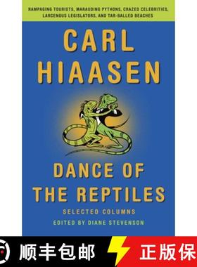 【3-4周达】Dance of the Reptiles: Rampaging Tourists, Marauding Pythons, Larcenous Legislators, Craze... [9780345807021]