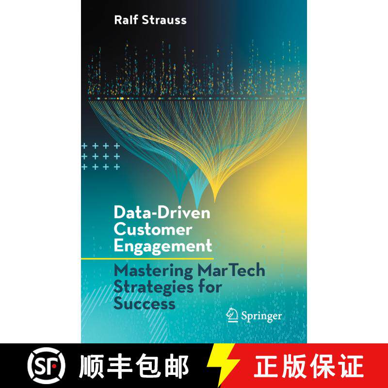 【3-4周达】Data-Driven Customer Engagement: Mastering MarTech Strategies for Success [9783031642975]