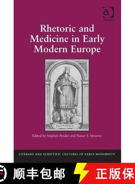 【3-4周达】Rhetoric and Medicine in Early Modern Europe. Edited by Stephen Pender, Nancy S. Struever [9781409430223]